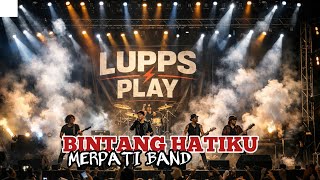 Download Lagu BINTANG HATIKU - MERPATI BAND || COVER BY LUPPS PLAY MP3