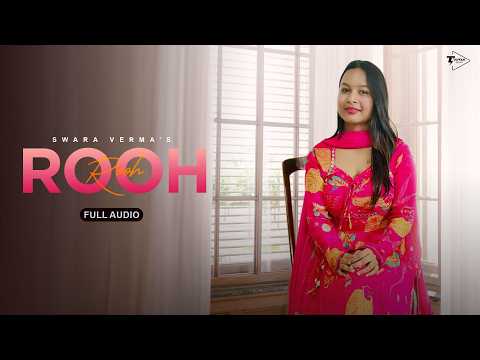 Rooh (Full Song) | Swara Verma | Amar Karnawal | Thinker | New Haryanvi Song | Haryanvi Song 2026