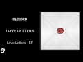BLESSED Love Letters mp3