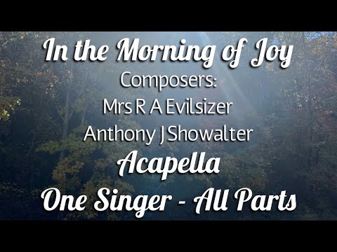 IN THE MORNING OF JOY [with lyrics] Acapella Hymn Beautiful Church Song ...