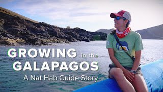 Growing in the Galapagos: A Nat Hab Guide Story
