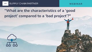 "What are the characteristics of a ‘good project’ vs a ‘bad project’?”