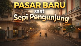 suasana Kawasan Pasar Baru Bandung Saat Pengunjung Masih Pada Bobo