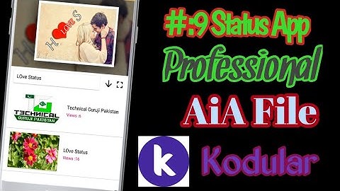 #9Status App Aia File Whatsapp Status App Aia File By (Technical Guruji Pakistan)