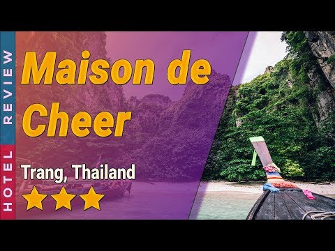 Maison de Cheer hotel review | Hotels in Trang | Thailand Hotels
