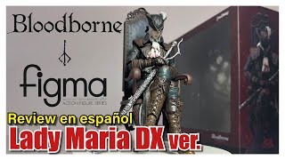 Figma Lady Maria - Bloodborne | Review en español