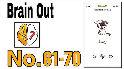 Brain Out Level 61 - 70 Walkthrough Solution / The Games