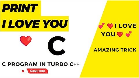 i love you Print in c using for loop | How to write I LOVE YOU in coding?