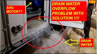 AHU drain water over flow problem with solution | HVAC Training video | HVAC World