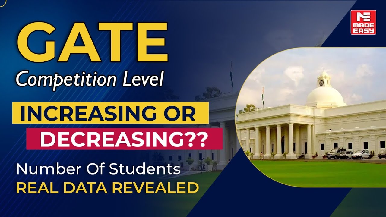 GATE Competition Level | Increasing or Decreasing? | Real Data Analysis ...