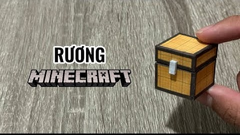 Minecraft Giấy | Hướng Dẫn Làm Cái Rương Trong Minecraft Bằng Giấy 