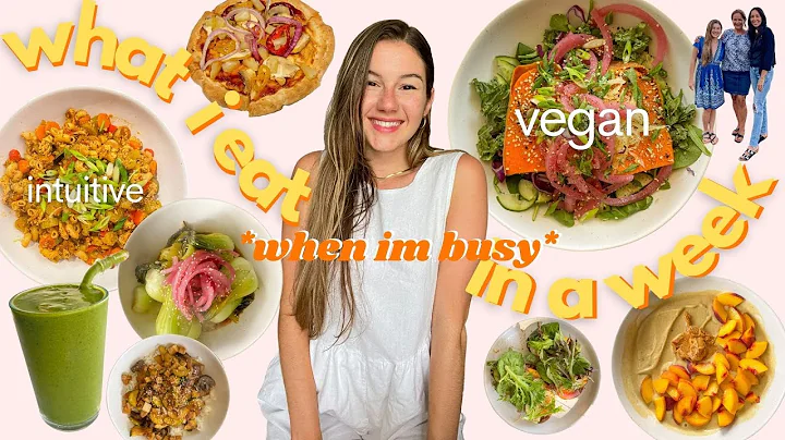 what I eat in a week! * when I'm busy*  ( easy + v...