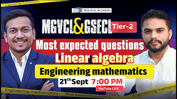 Most expected questions for MGVCL & GSECL - Tier-2 | Engineering Mathematics-Topic : Linear algebra