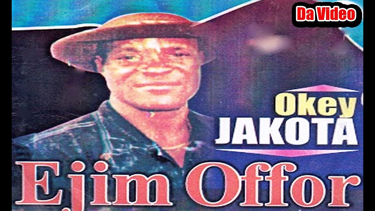 Okey Jakota   Ejim Offor   Nigerian Highlife Music