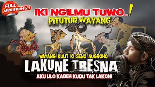 NGILMU TUWO‼️ Pitutur Jawa Bijak Wayang Kulit Ki Lurah Petruk-Ikhlas Nglakoni Tresna-Ki Seno Nugroho