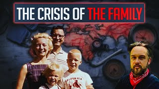 The Decline of The Family and The New Spirit of Capitalism (Ft. Daniel Tutt)