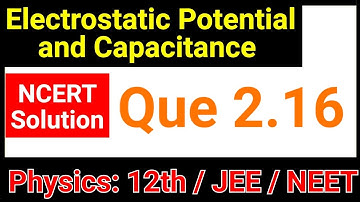 Solutions 2.16 Physics Class 12 Chapter 2 NCERT | Physics Coaching by JP Sir