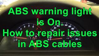 How to repair issues in abs cables. warning light is on. car toyota
camry year model 2004.