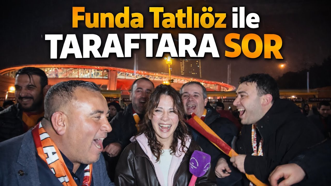 Funda Tatlıöz ile Taraftara Sor #UzunVersiyon Galatasaray - Juventus