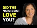 Did the narcissist really love you