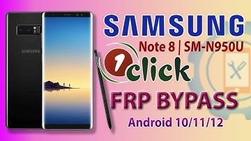 Samsung Galaxy Note 8 (SM-N950U) 1 Click FRP Bypass 2022 | Samsung Google Account Bypass Android 9