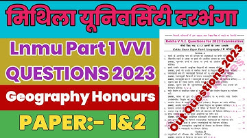 Lnmu Part 1 Vvi Geography Honours Questions 2023 । Geography honours Vvi Questions 2023