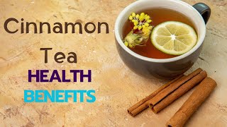 12 Health Benefits of Drinking Cinnamon Tea