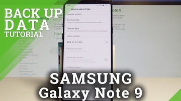 How to Enable Backup Up Data on SAMSUNG Galaxy Note 9 - Set Up Google Backup