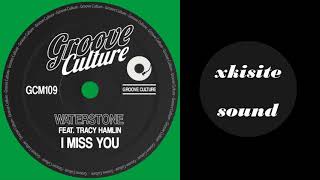 Waterstone, Tracy Hamlin - I Miss You (Original Mix)