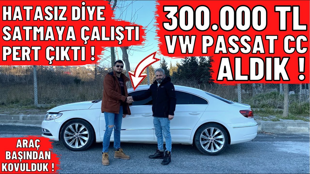 HATASIZ DİYE SATMAYA ÇALIŞTI PERT ÇIKTI ! 300.000 TL VW PASSAT CC ALDIK