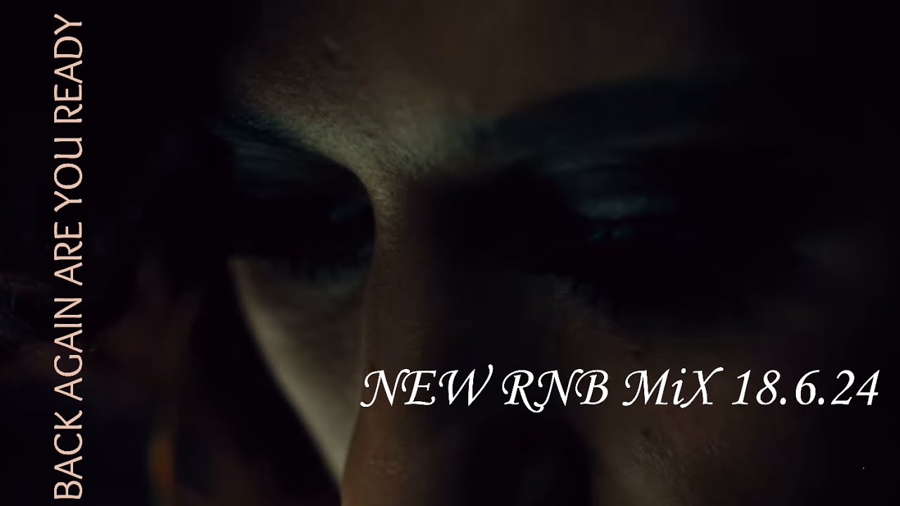 Mix Preteeback BACK AGAIN ARE YOU READY - NEW RNB MIX - LETS GET SPICY ๐๐ต๐๐ฟ 18.6.2024# ...