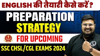 HOW TO PREPARE ENGLISH FOR SSC CHSL 2024 | SSC CHSL 2024 | SSC CHSL PREPARATION STRATEGY