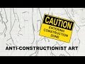 Anticonstructionist art