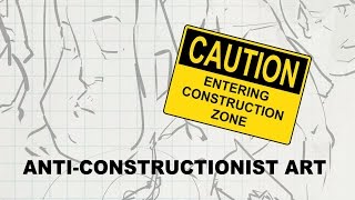 Anti-Constructionist Art