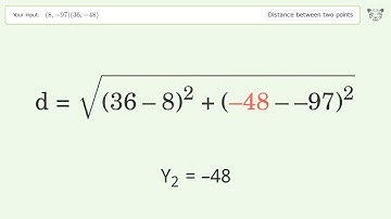Find the distance between two points p1 (8,-97) and p2 (36,-48): Step-by-Step Video Solution