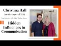 Hidden influences in communication - Christina Hall (co-developer of NLP)