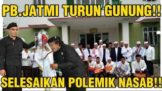 AKHIRNYA PB.JATMI TURUN GUNUNG‼️BAHAS NASAB BA'ALWI‼️BA'ALWI JANGAN DIAM SAJA‼️