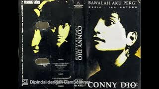 CONNY DIO  —  Album ‘BAWALAH AKU PERGI’ Side A (1992)