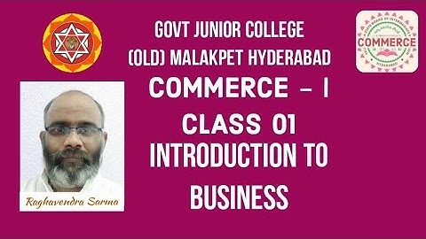 1st YEAR COMMERCE CLASS 01 - INTRODUCTION TO BUSINESS