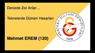 Mehmet Erem ( 120 ) Denizde Zor Anlar ... Teknelerde Dümen Hasarları 27.12.2020