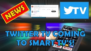 News Twitter Tv App Coming To Smart Tvs