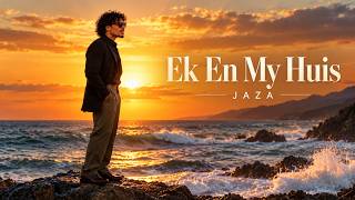 “Ek En My Huis” JAZA (cover) 