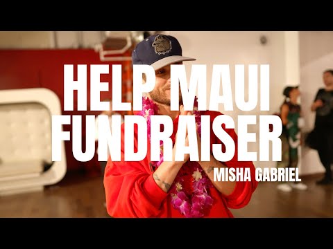 HELP MAUI FUNDRAISER CLASS WITH MISHA GABRIEL