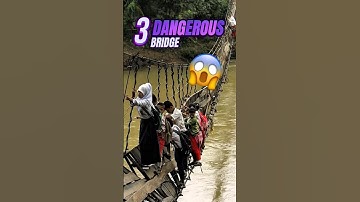 Most DANGEROUS Bridges You Won