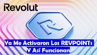 Ya Me Activaron El Programa De Recompensas De Revolut Los Revpoints Y Así Funcionan
