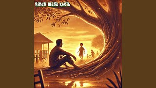 Rindu masa kecil