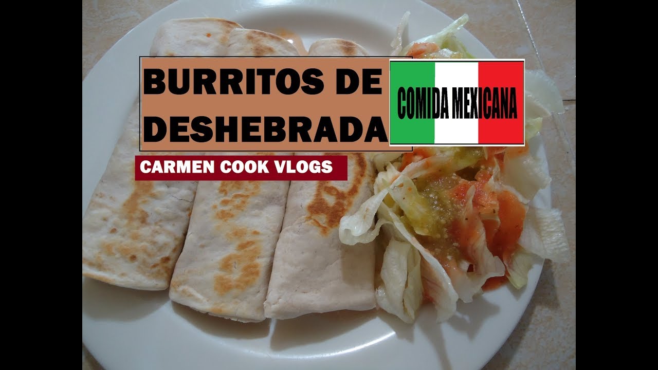 COMO HACER BURRITOS DE DESHEBRADA CarmenCookVlogs YouTube