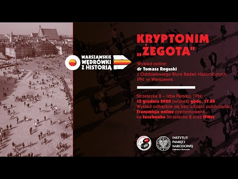 Kryptonim „Żegota” – dr Tomasz Roguski [WYKŁAD]