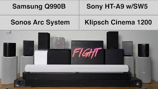 Samsung Q990B v. Sonos Arc System v. Sony HTA9 w/ SASW5 v. Klipsch Cinema 1200 - Ranked