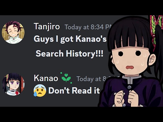 If Tanjiro Got kanao's search history.... class=